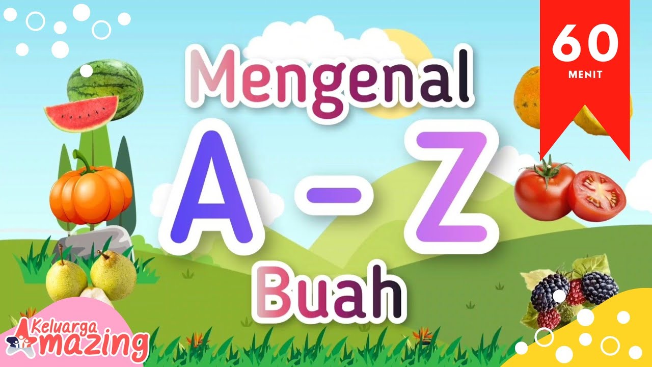 Mengenal ABC Bahasa Indonesia A sampai Z Edisi Nama Buah