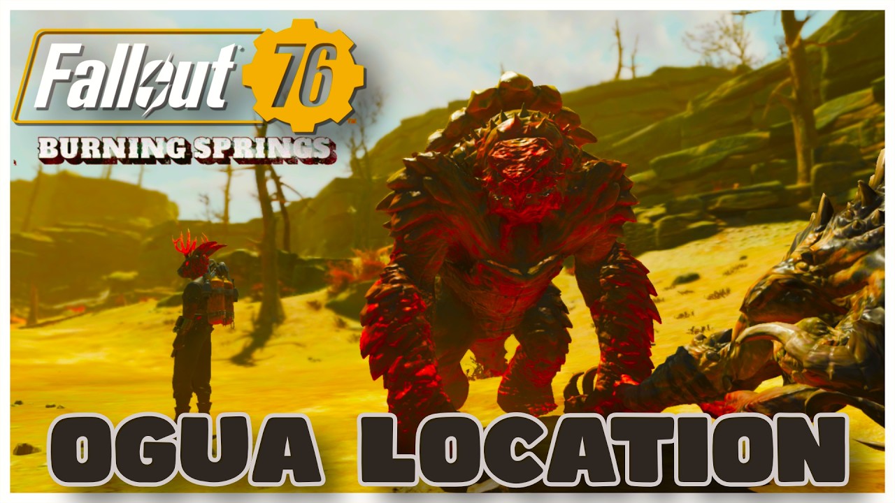 Fallout 76: Gdzie znaleźć Ogua z Płonących Źr&oacute;deł (Wybielona Ogua i Płonąca Ogua)