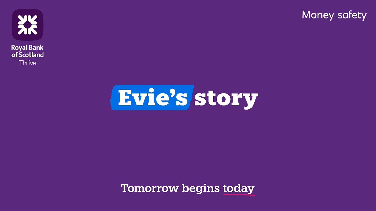 Evie’s Story | How Money Mule Scams Work | Royal Bank Thrive