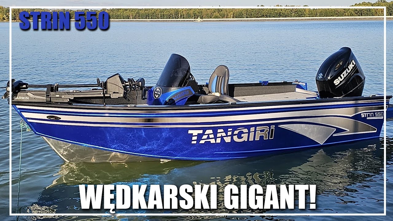 Ł&Oacute;DŹ WĘDKARSKA STRIN 550 - GIGANT W SWOJEJ KLASIE!