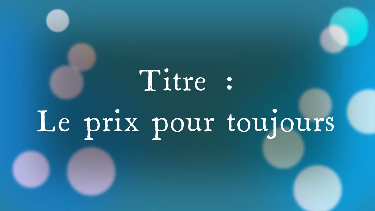 M&eacute;ditation #32 - Le prix pour toujours