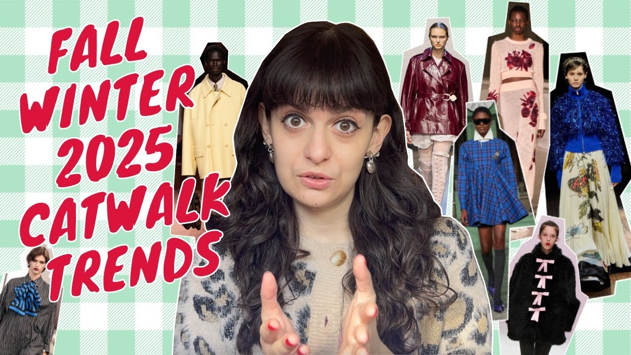 Fall/Winter 2025 Catwalk Trends
