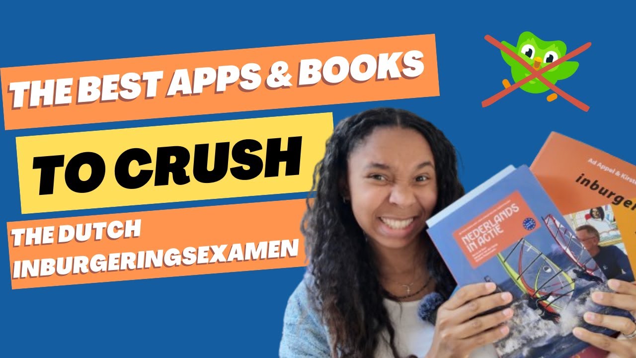 Best Apps & Books to CRUSH the Dutch Inburgeringsexamen 💪🇳🇱