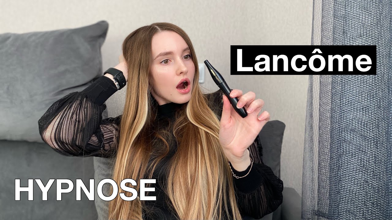 ТУШЬ LANCOME HYPNOSE | ДОСТОЙНА ЛИ ВАШЕГО ВНИМАНИЯ? | НАНЕСЕНИЕ | ОПЫТ ИСПОЛЬЗОВАНИЯ