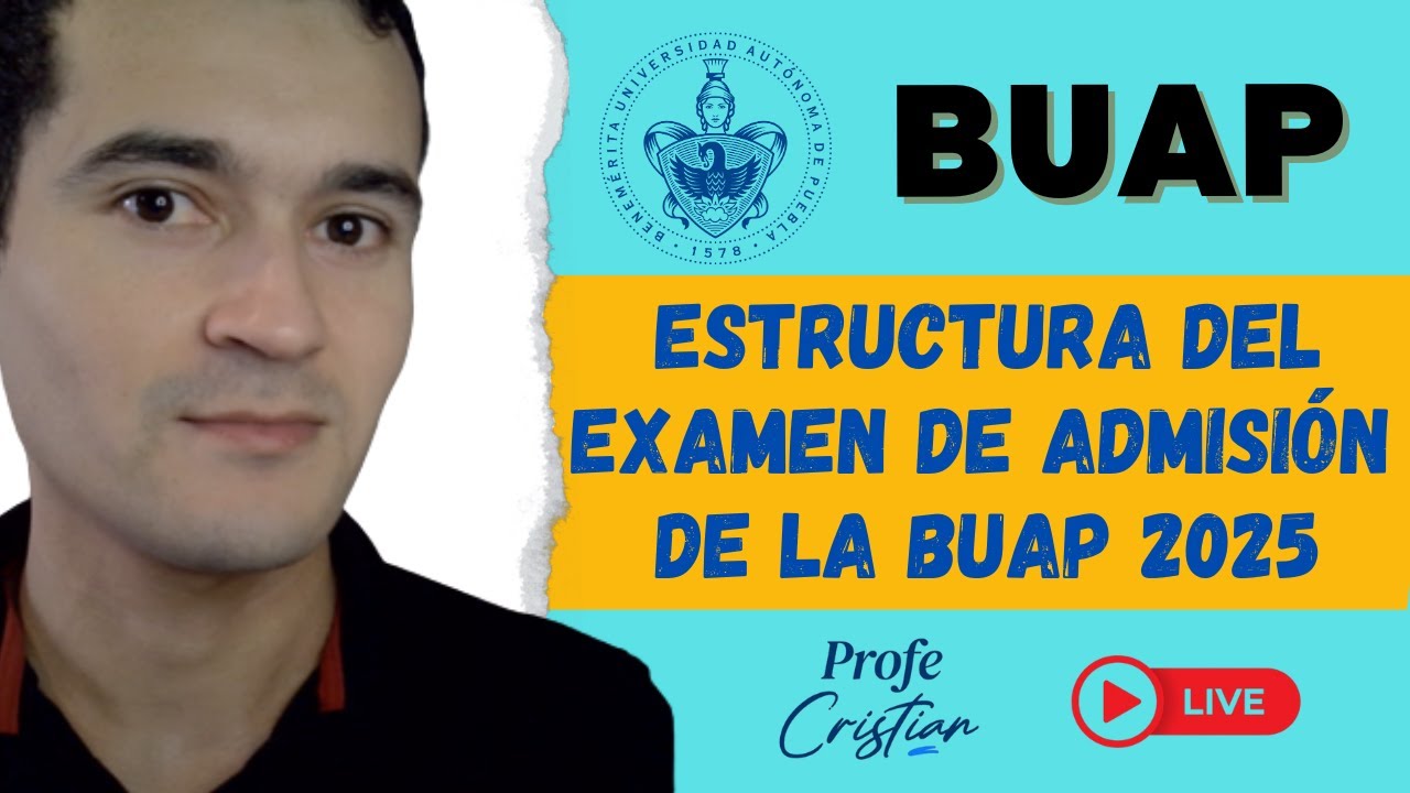 Examen de admisi&oacute;n BUAP 2025 - Gu&iacute;a de estudios oficial