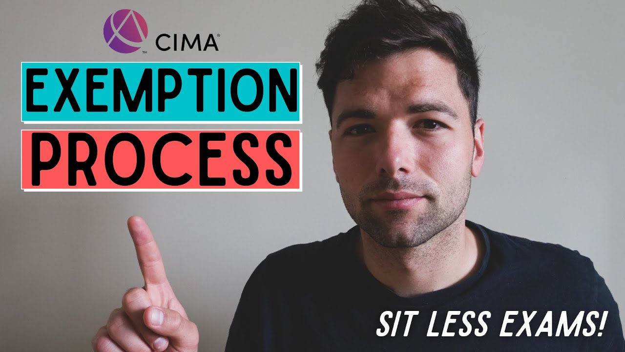 How to get CIMA Exemptions? - Exemption Process Walkthrough
