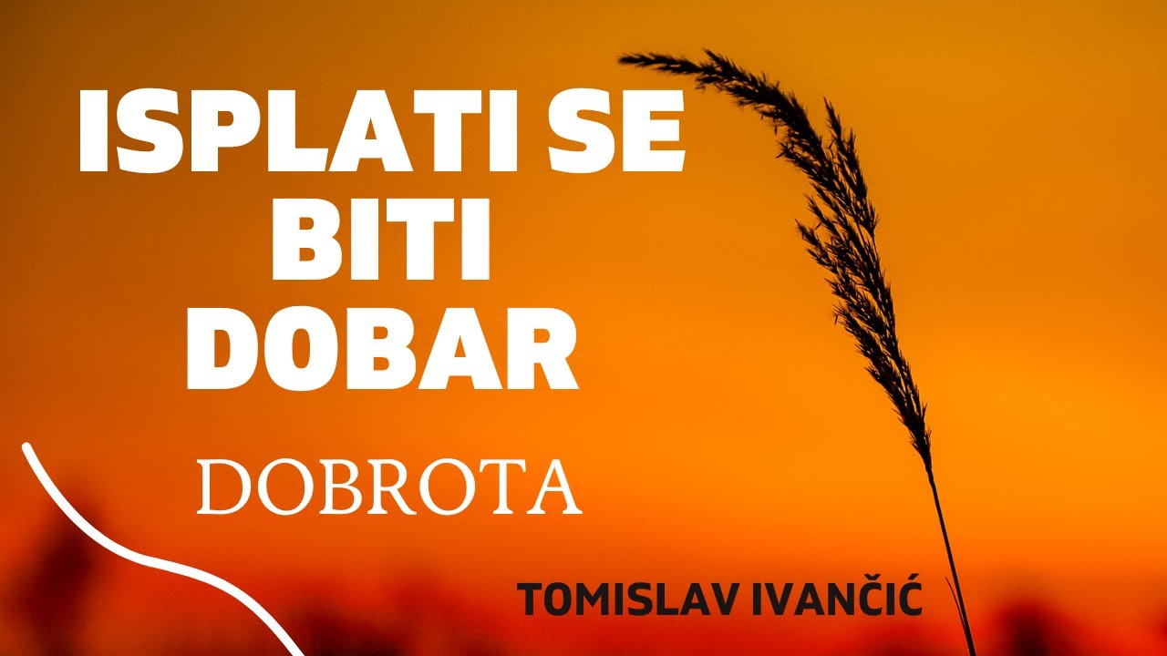 Tomislav Ivančić - Isplati Se Biti Dobar