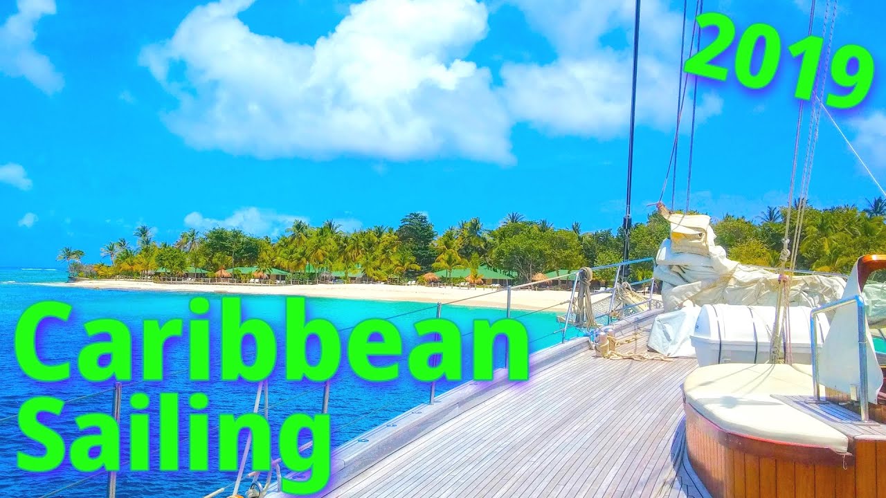 Caribbean Sailing Trip 2019