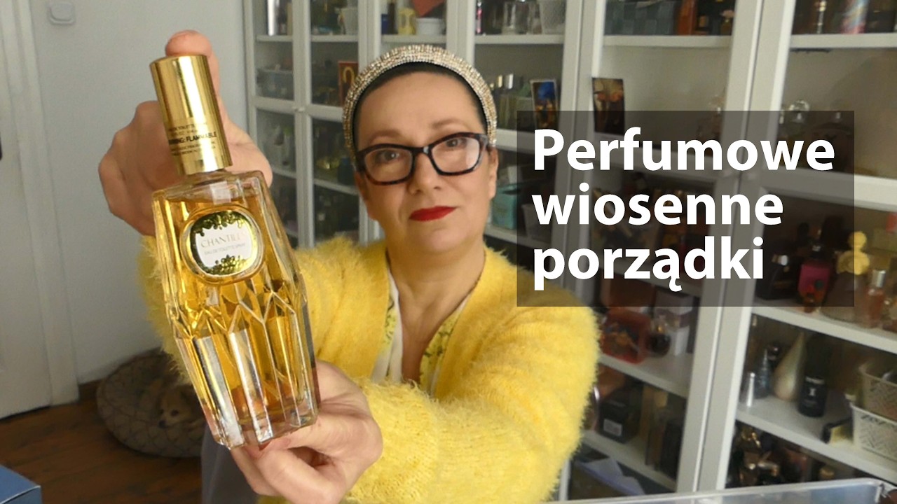 Wiosenne perfumowe porządki