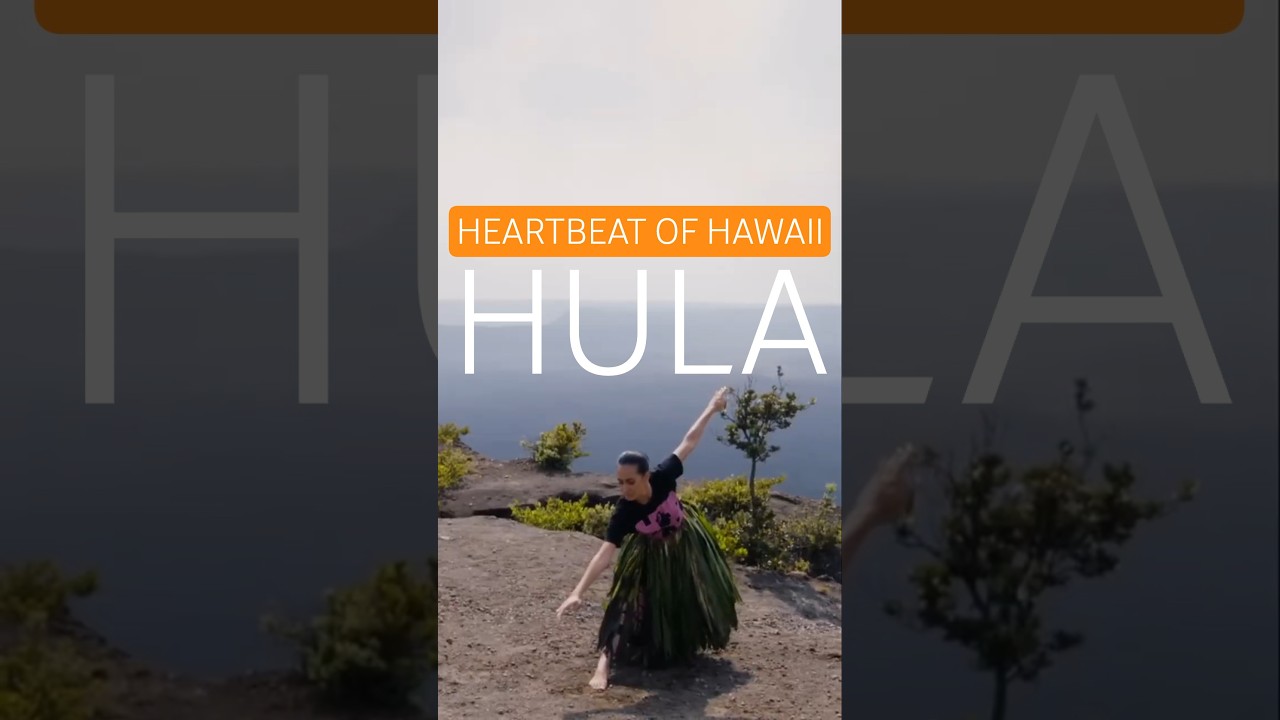 Hula: The Heartbeat of Hawaii