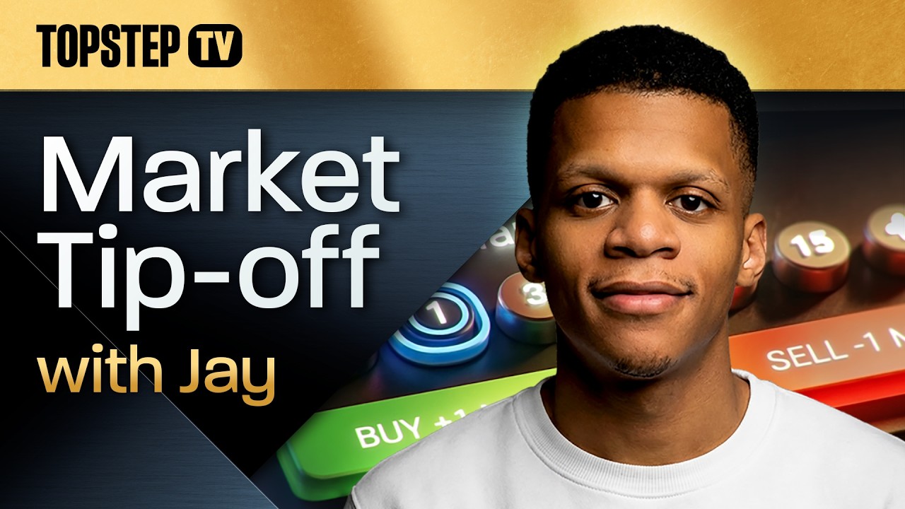 TopstepTV: Market Tip-off with Jay (10/20/26)