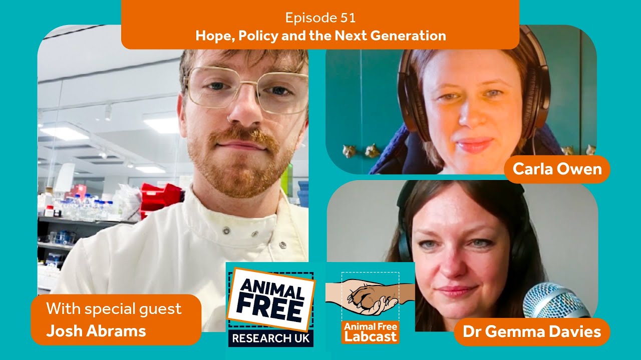 Animal Free Labcast EP51 – Josh Abrams – Hope, Policy and the Next Generation