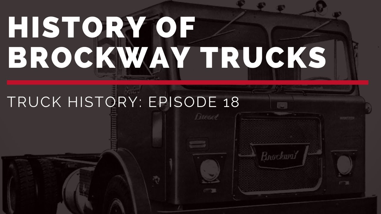 История грузовиков Brockway — История грузовиков, эпизод 18