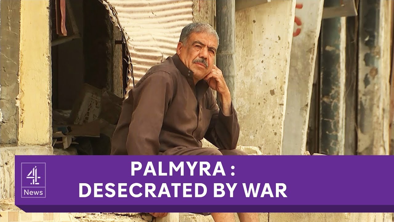 Palmyra: Inside Syria's ancient city desecrated by war