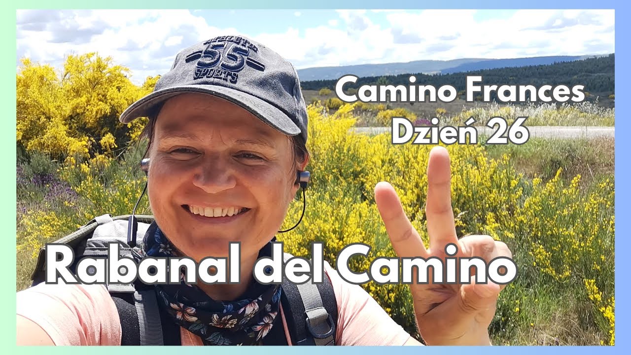 Camino Frances 🌄 dzień 26 w drodze do Rabanal del Camino ☔️