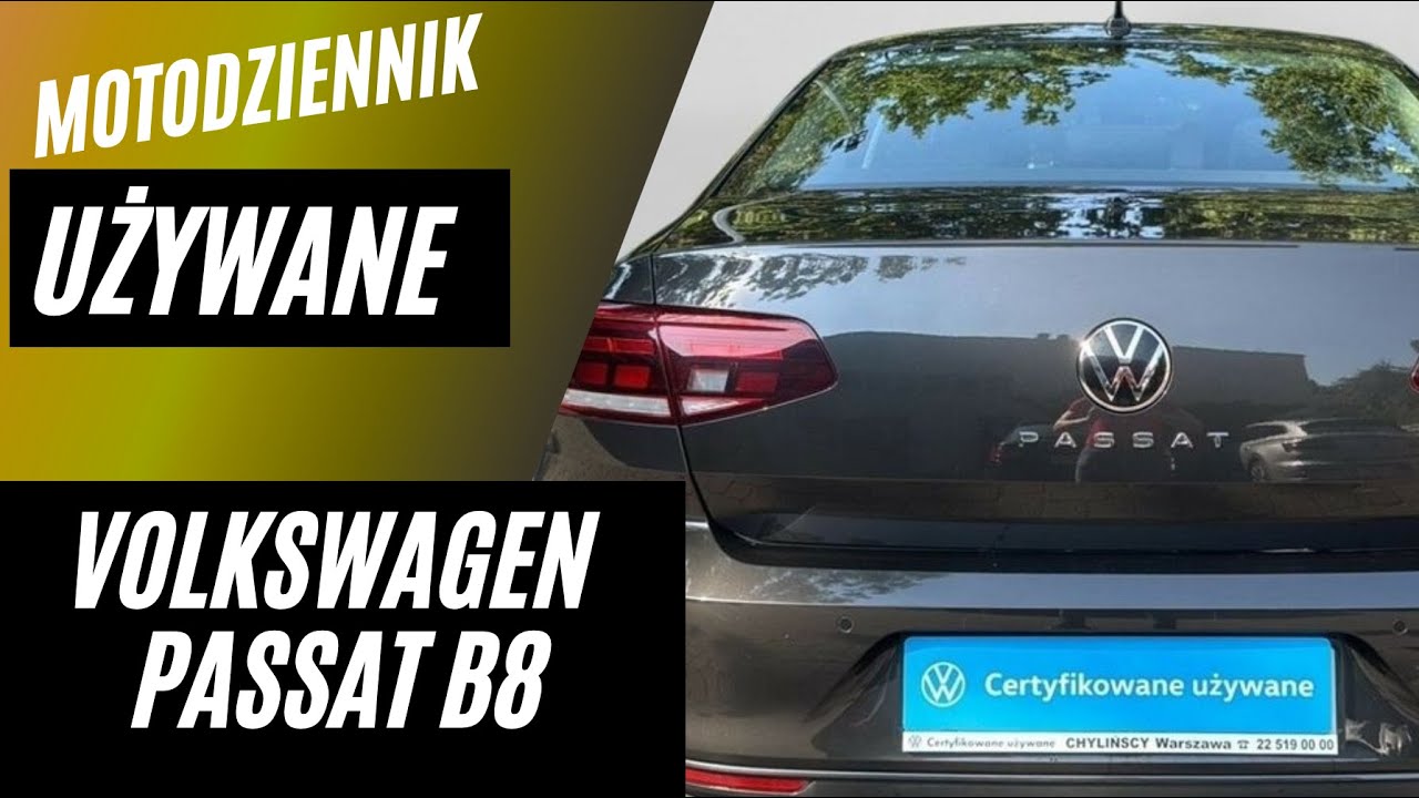 Motodziennik Używane - VOLKSWAGEN PASSAT B8 1.5 TSI DSG (DQ200) - HIT wśr&oacute;d używanych