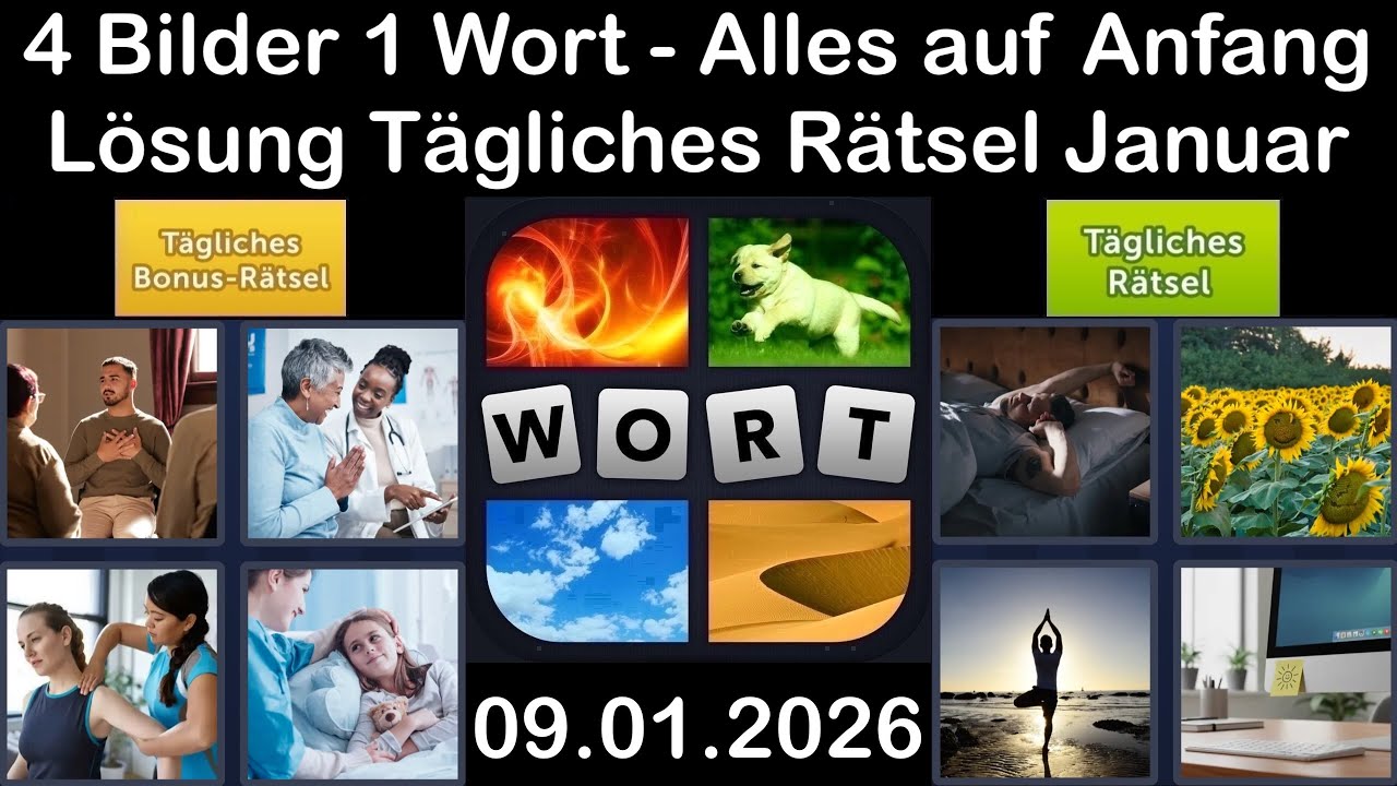 4 Bilder 1 Wort &ndash; T&auml;gliches R&auml;tsel L&ouml;sung 09.01.2026 - Alles auf Anfang - Januar 2026 #4Bilder1Wort