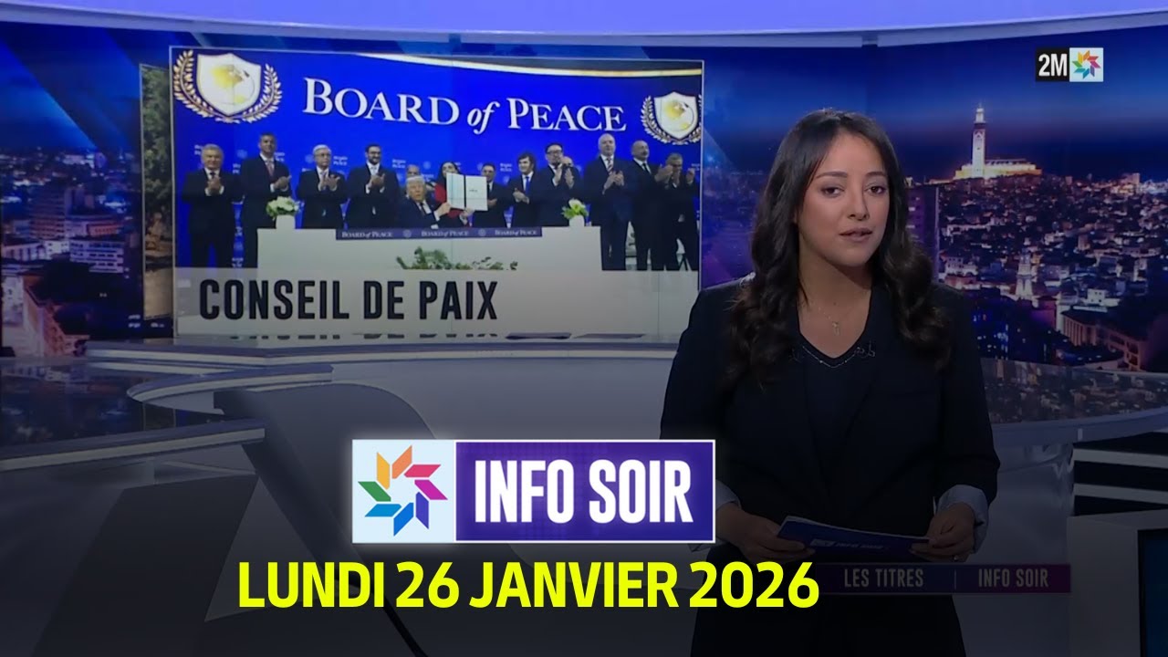 Info Soir : Lundi 26 Janvier 2026