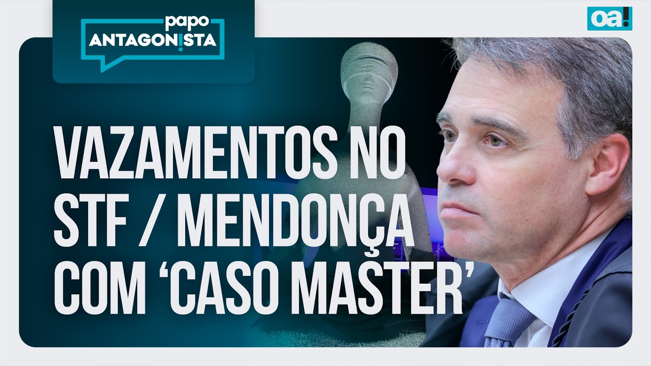 Vazamentos no STF | Mendonça com ‘Caso Master’ | Papo Antagonista - 13/02/2026