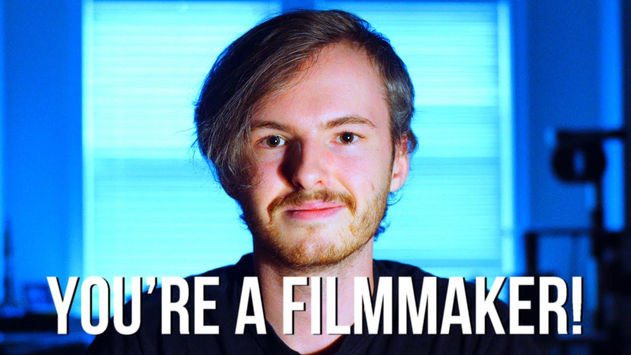 You're Already a Filmmaker!