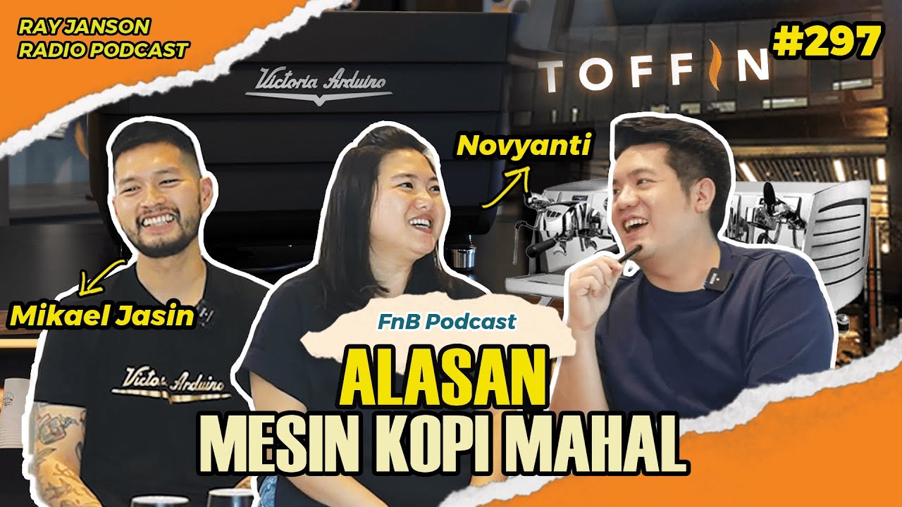 #297 ALASAN MESIN KOPI MAHAL | WITH MIKAEL JASIN & NOVYANTI