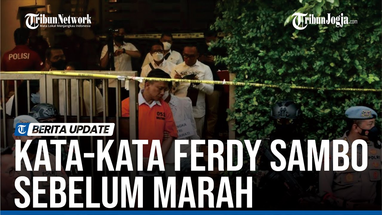 KATA KATA FERDY SAMBO SEBELUM MARAH DAN MINTA BHARADA E TEMBAK BRIGADIR J