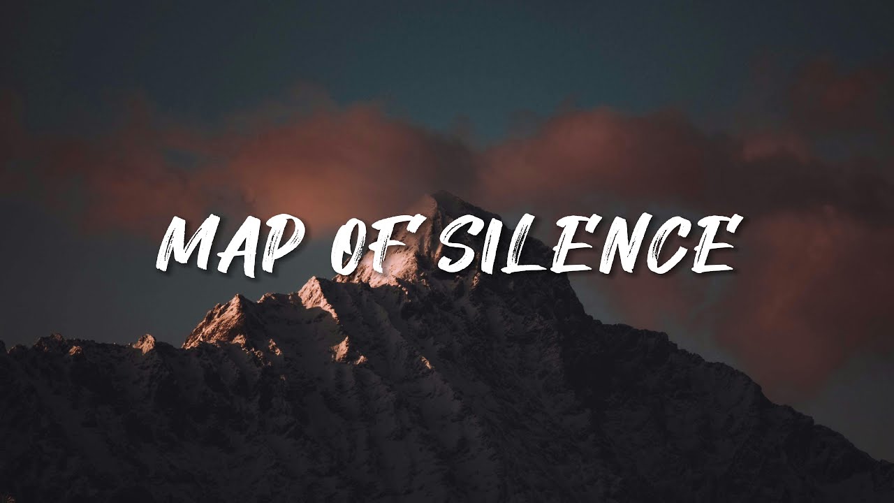MAP OF SILENCE