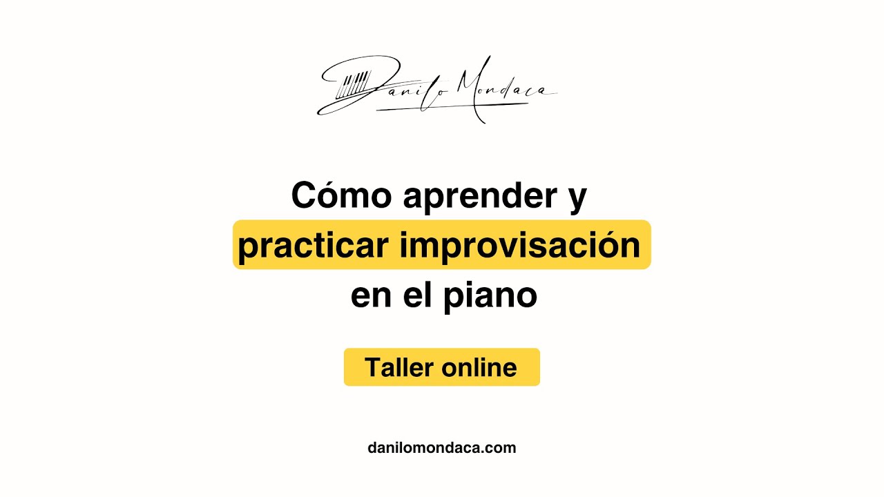 Cómo aprender y practicar IMPROVISACIÓN en el piano.