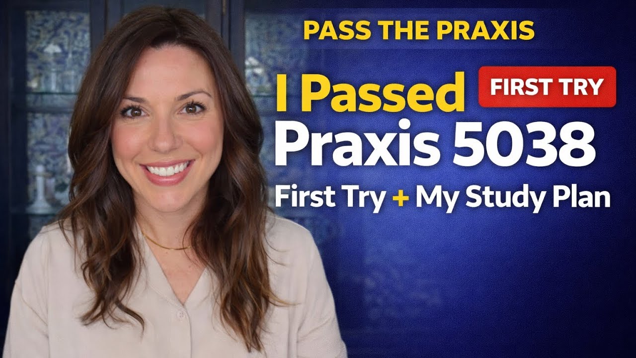 I Passed the Praxis 5038 (First Try) — My Exact 4-Step Study Plan