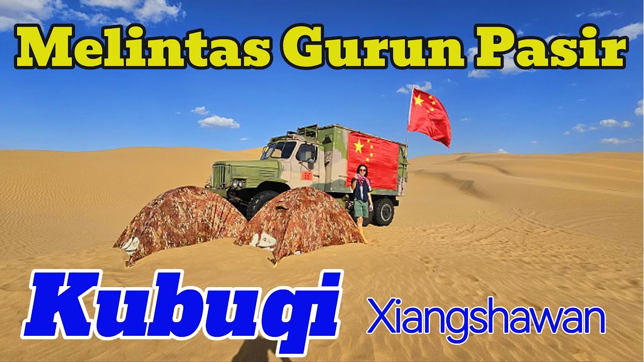 Gurun Pasir KUBUQI bukan hanya sekedar Padang Pasir. Ada KAPAL dan Kereta juga di sini. PART 5