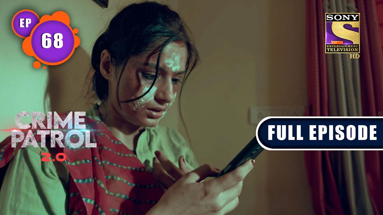 The Wedding Tragedy | Crime Patrol 2.0 - Ep 68 | Full Episode | 8 June 2022