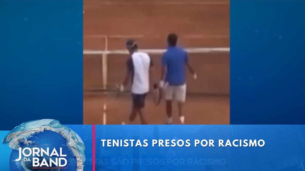 Tenistas são presos por racismo em Santa Catarina | Jornal da Band