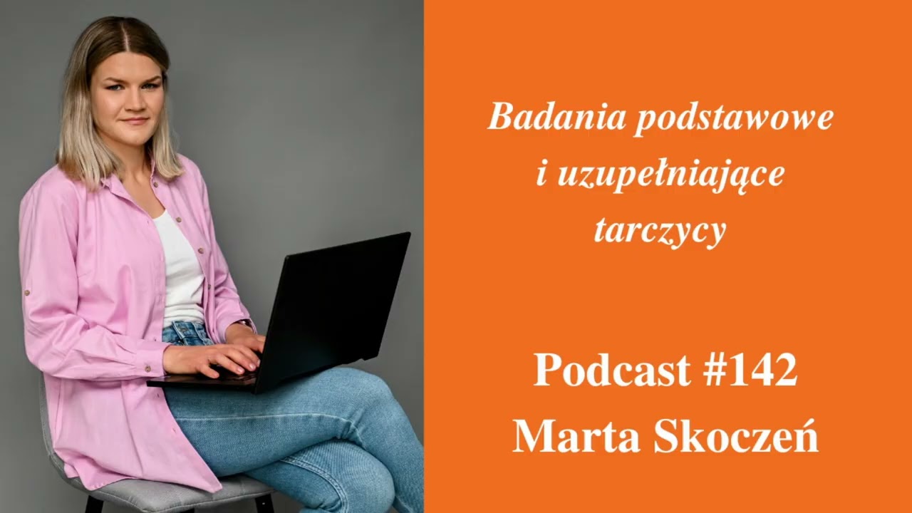 142. Badania podstawowe i uzupełniające tarczycy