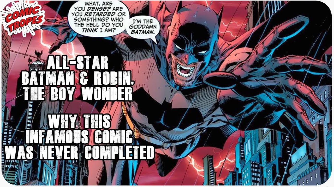 Why the Infamous Comic, All-Star Batman and Robin, was Never Finished