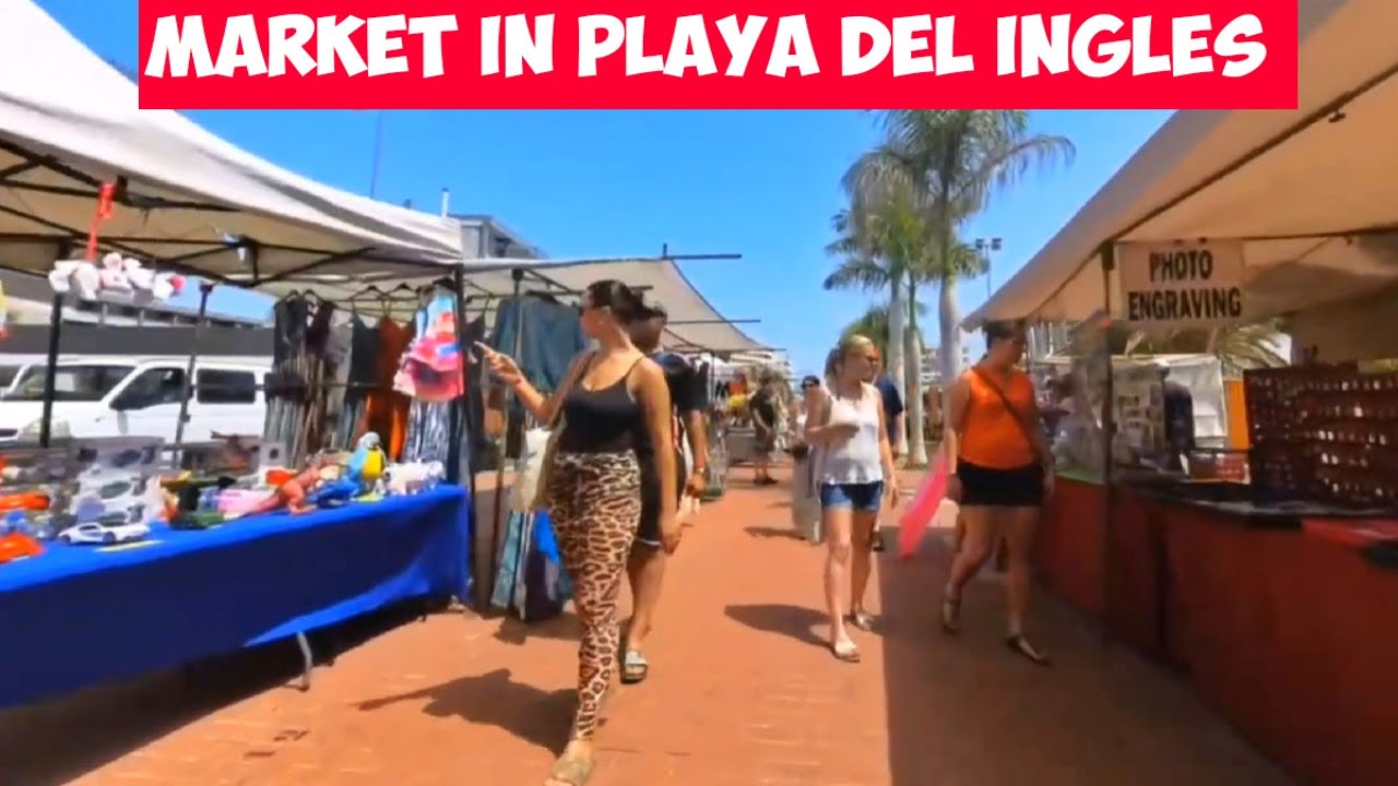 Gran Canaria 🌴MARKET IN PLAYA DEL INGLES  - 2025
