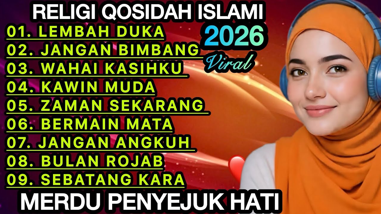TERVIRAL 2026 KOLEKSI RELIGI QOSIDAH ISLAMI‼️MERDU PENYEJUK HATI♥️PALING DICARI ENAK ADEM DIDENGAR 