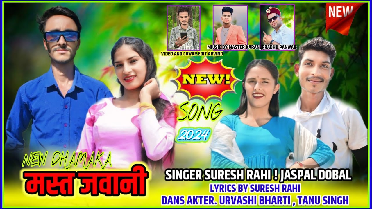 Mast Jawani | Suresh Rahi, Jaspal Dobhal | Latest Pahari Video Songs 2024 |