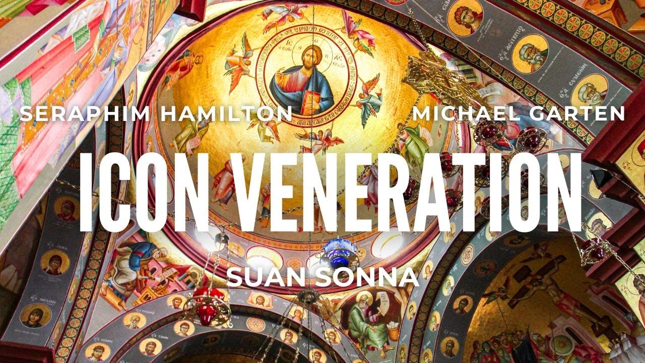 Icon Veneration: A Catholic and Orthodox Case - Seraphim Hamilton, Michael Garten, Suan Sonna