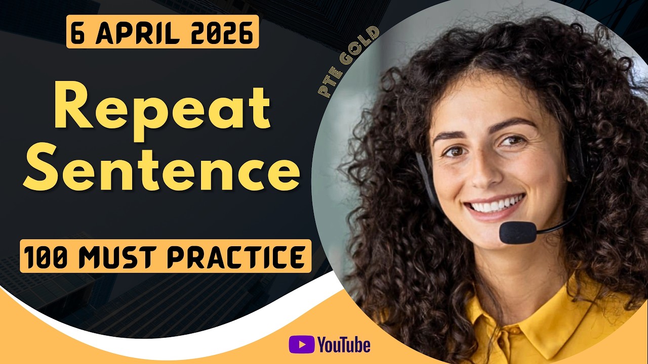 PTE Repeat Sentence - APRIL 2026 - MUST PRACTICE