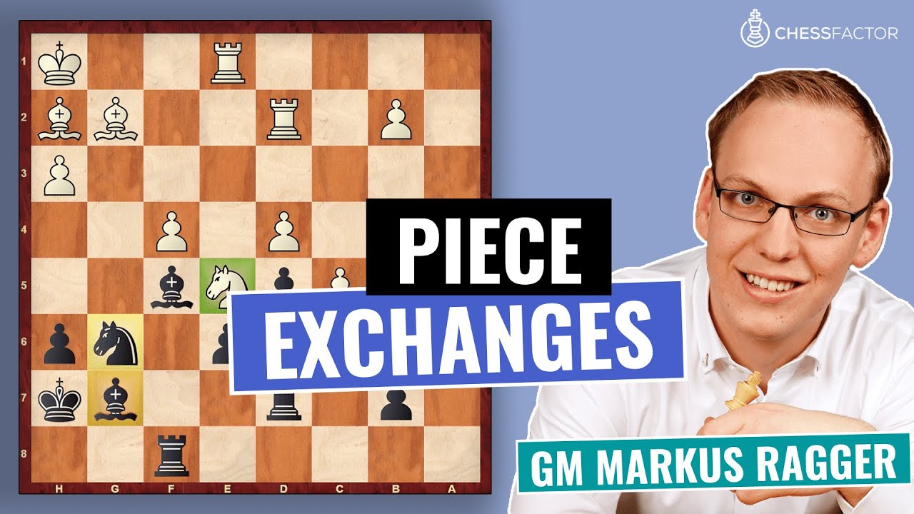 When to exchange Pieces? | Strategic Exchanges | Intermediate Level | GM Markus Ragger