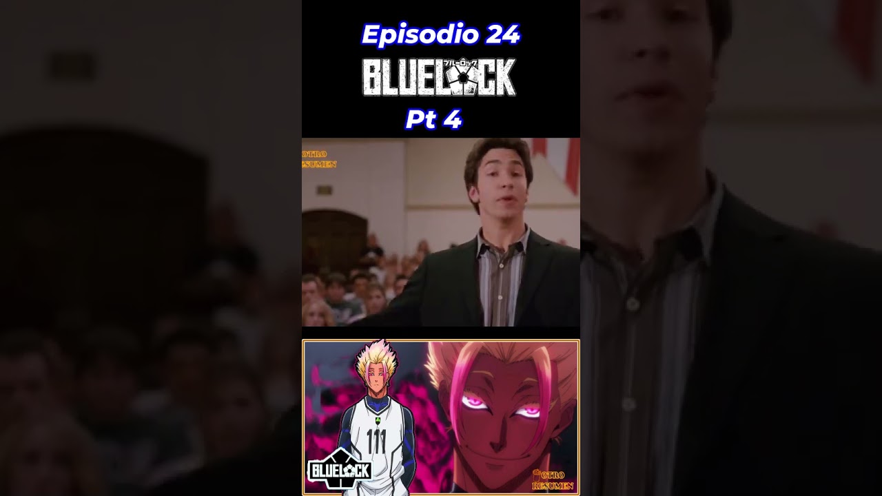 BLUE LOCK Episodio 24 Shidou el DEMONIO de Blue Lock Aparece ⚽ Resumen PARTE 4