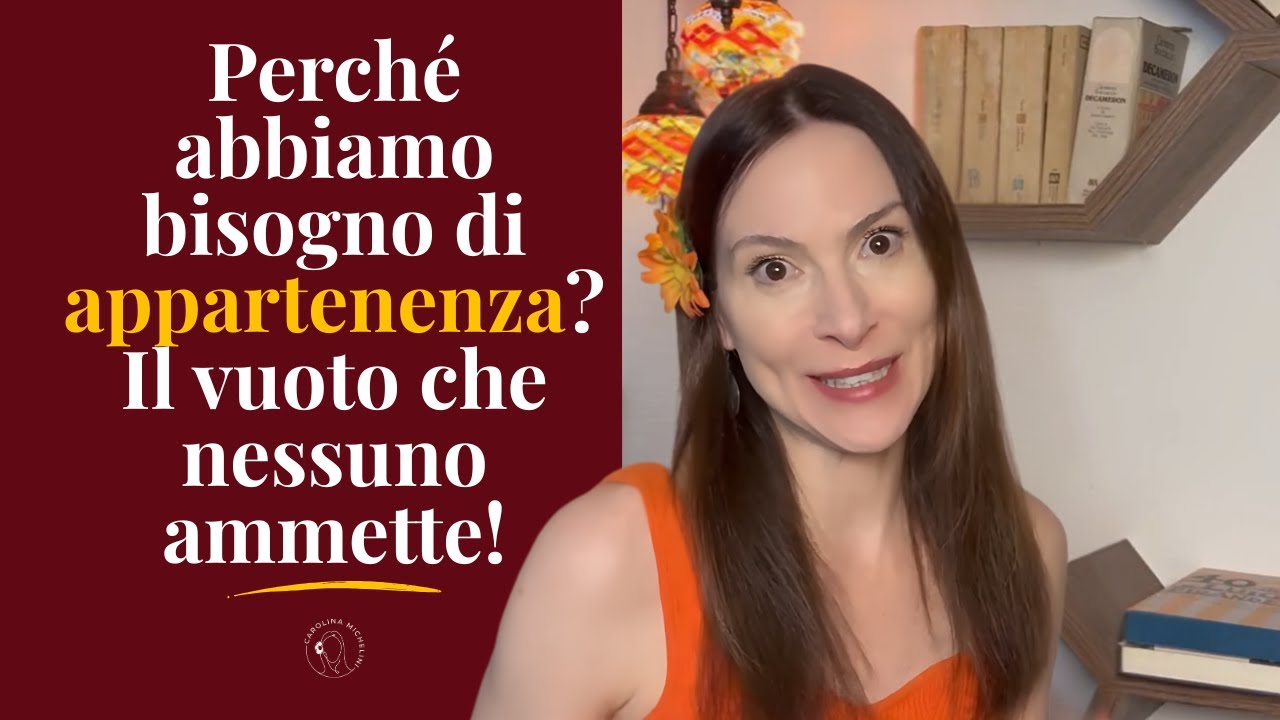 Perch&eacute; abbiamo bisogno di appartenenza? Il vuoto che nessuno ammette!