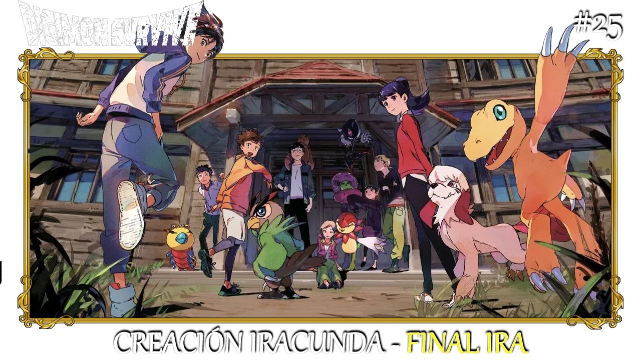 DIGIMON SURVIVE | #25. CREACIÓN IRACUANDA - FINAL IRA | RUTA IRA | XBOX SERIES X|S
