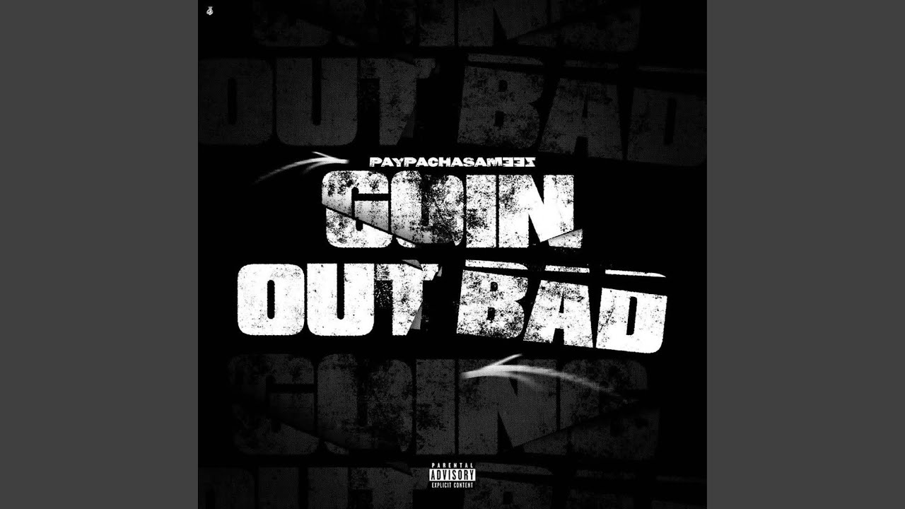 Goin Out Bad