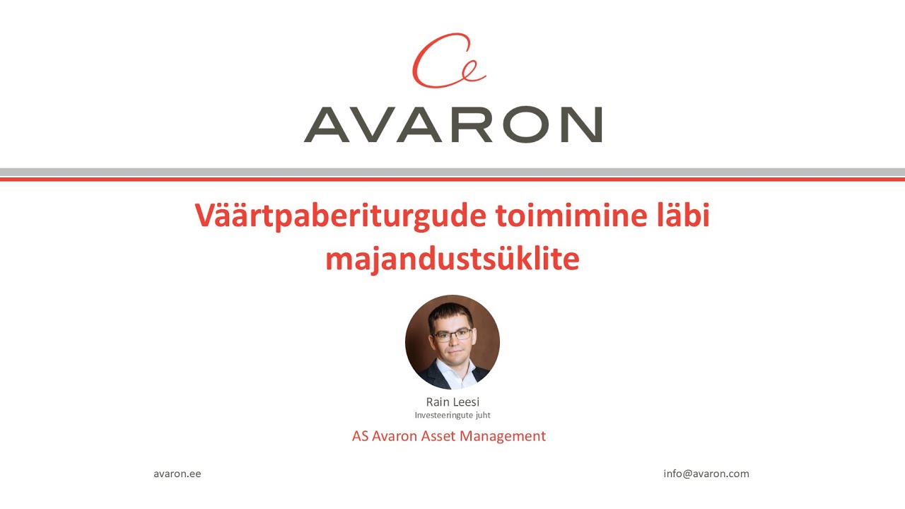 Väärtpaberiturgude toimimine läbi majandustsüklite | Avaron Asset Management