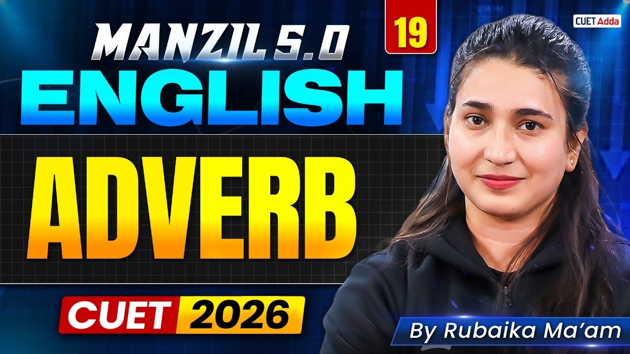 CUET 2026 English | Adverb in One Shot | Manzil 5.0