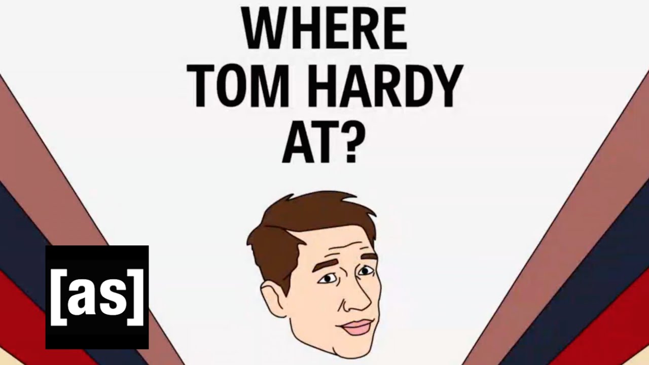 Where Tom Hardy At? | Brad Neely&rsquo;s Harg Nallin&rsquo; Sclopio Peepio | Sundays at 11:45p