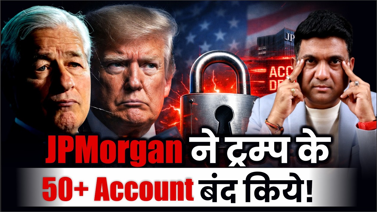 Why Did JPMorgan Close Trump’s Bank Accounts? | $5 Billion Case Explained | Debanking Truth