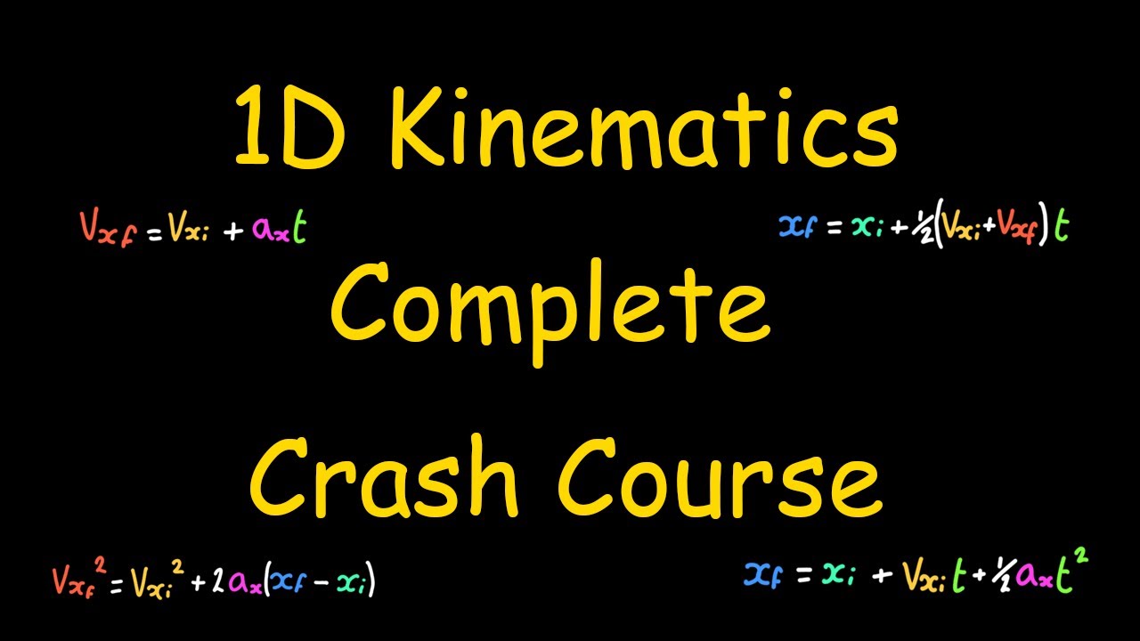 1-D Kinematics: COMPLETE  Crash Course