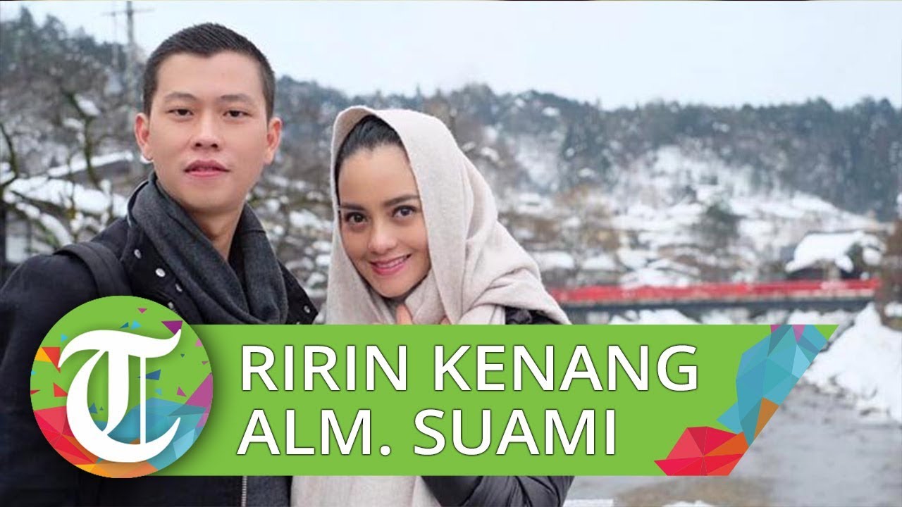 2 Tahun Suami Meninggal, Ririn Ekawati Ungkap Alasan Mau Nikahi Ferry Wijaya Meski Ia Sakit Leukimia